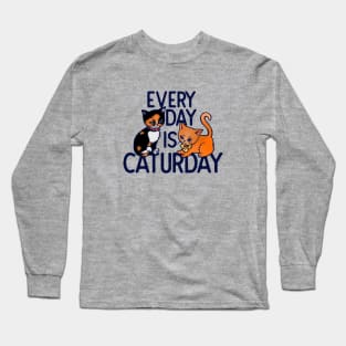 Every day is caturday Long Sleeve T-Shirt